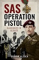 SAS Operation Pistol: Raindrops in Alsace