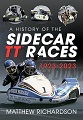 Sidecar TT Races, 1923-2023, A History of the 