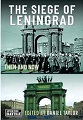 Siege of Leningrad, The: Then and Now 