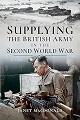 Supplying the British Army in the Second World War
