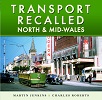 Transport Recalled: North & Mid Wales