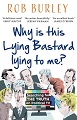 Why Is This Lying Bastard Lying to Me? - only 17 in stock
